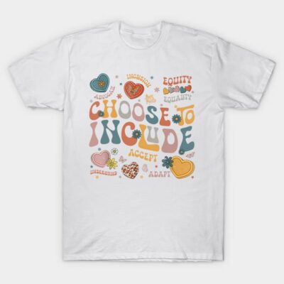 White unisex T-shirt with colorful "Choose to Include" graphic design, ideal for casual wear and promoting inclusivity.