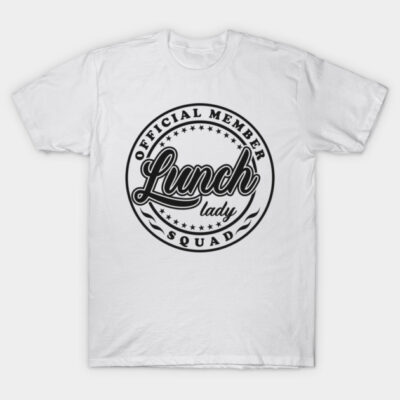 White "Lunch Lady Squad" T-shirt, black graphic text, casual style, cotton material, perfect for everyday wear.