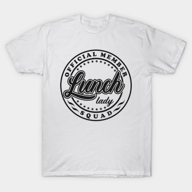 White "Lunch Lady Squad" T-shirt, black graphic text, casual style, cotton material, perfect for everyday wear.
