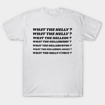 White cotton t-shirt with bold black text featuring playful phrases, casual wear, comfortable and stylish design.