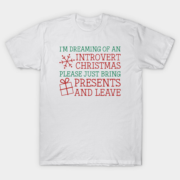 Introvert Christmas T-Shirt 1 Introvert Christmas T-Shirt by LuckyFoxDesigns