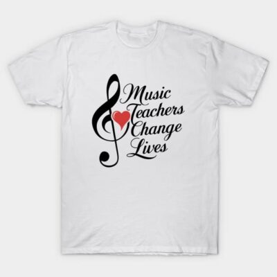 White T-shirt with "Music Teachers Change Lives" design, featuring a treble clef and heart graphic, cotton fabric.