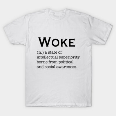White cotton T-shirt with "Woke" definition in black text, casual style, ideal for social awareness expression.