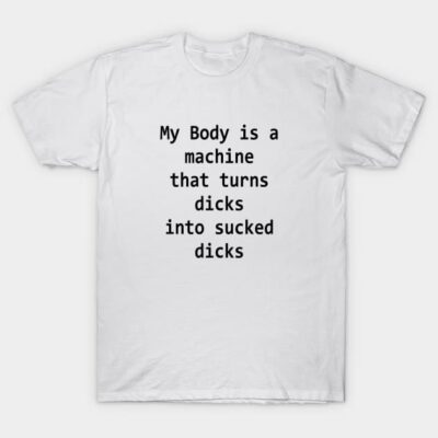 White cotton t-shirt with humorous text design, casual style for everyday wear.