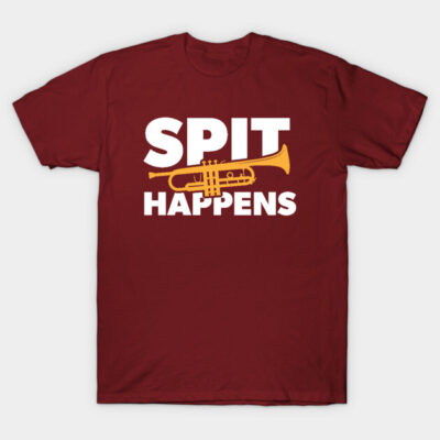 Maroon T-shirt with trumpet graphic and "Spit Happens" text, casual wear, 100% cotton, unisex style.