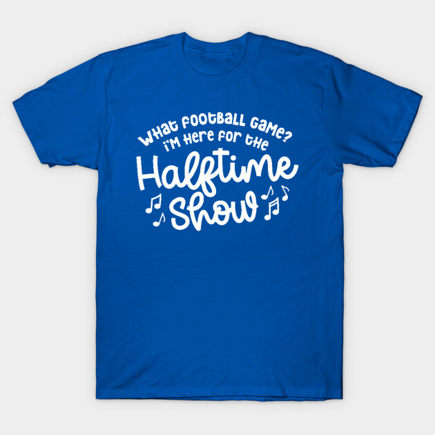 Blue T-shirt with playful "Halftime Show" text, ideal for sports fans. Casual wear, 100% cotton, unisex style.