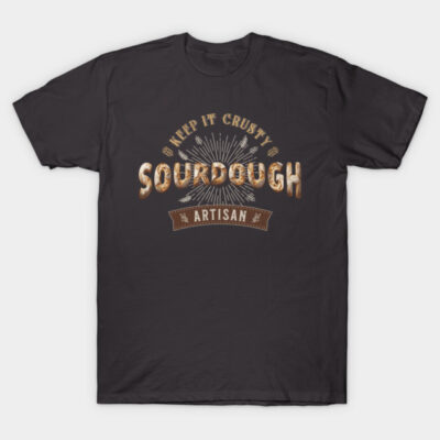 "Black t-shirt with 'Keep It Crusty Sourdough Artisan' text, casual style, perfect for bread enthusiasts."