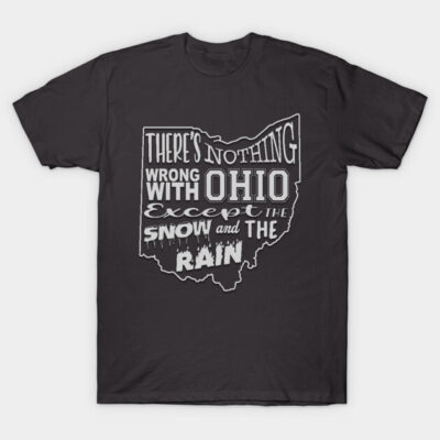 Nothing Wrong With Ohio T-Shirt by The Periodic Table Dancer