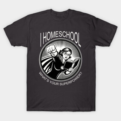 Black homeschooling superhero graphic t-shirt, short sleeve, cotton, casual wear, bold "Homeschool What's Your Superpower?" text.