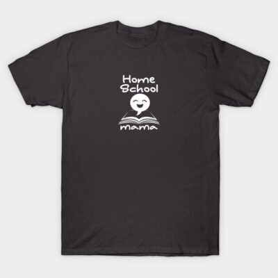 Black "Home School Mama" T-shirt with white print, casual style, made from soft cotton, ideal for homeschooling parents.