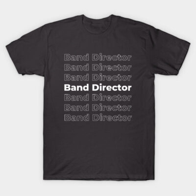 Black cotton t-shirt with "Band Director" text design, casual style, perfect for music enthusiasts and professionals.