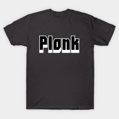Black T-shirt with bold white "Plonk" text, casual style, made of soft cotton, ideal for everyday wear.