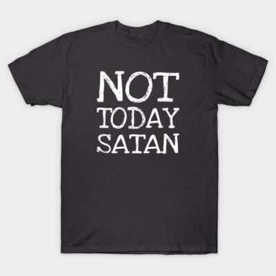 Black cotton t-shirt with bold white text "Not Today Satan," casual style, perfect for everyday wear.