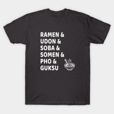 Soup Noodle Time! T-Shirt by We Love Pop Culture
