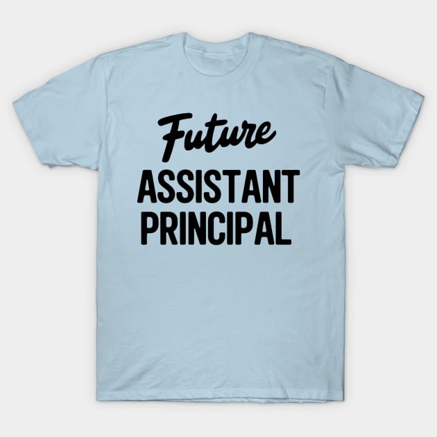 Light blue unisex t-shirt with "Future Assistant Principal" text in black, casual wear, cotton fabric.