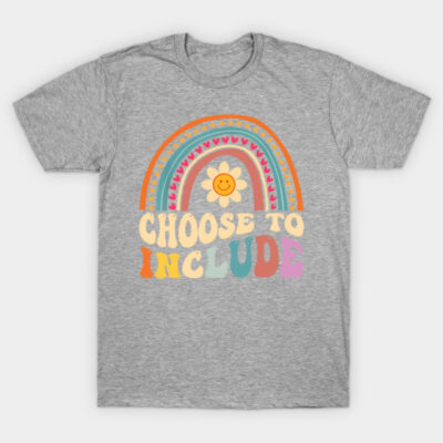 Gray t-shirt with colorful rainbow and flower graphic, "Choose to Include" message, casual cotton blend, unisex style.