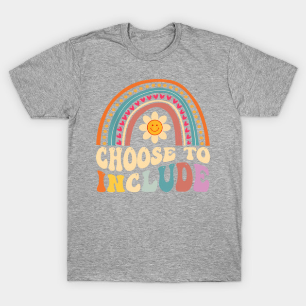 Gray t-shirt with colorful rainbow and flower graphic, "Choose to Include" message, casual cotton blend, unisex style.