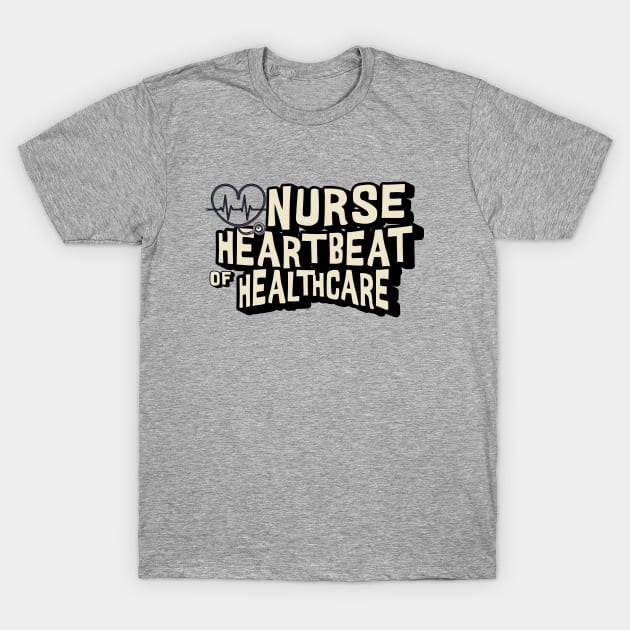 Gray cotton T-shirt with "Nurse Heartbeat of Healthcare" graphic, ideal for medical professionals.