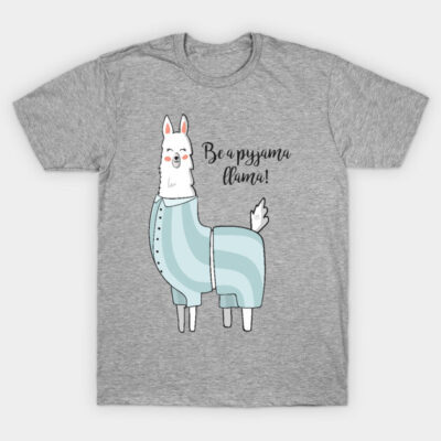 Gray t-shirt with a "Be a pyjama llama" print, featuring a llama in pajamas; casual wear, cotton fabric.