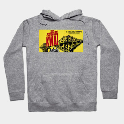 Gray hoodie with "Bridge on the River Kwai" print, featuring a yellow and black design, perfect for casual wear.