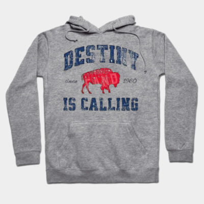 Buffalo Football Destiny is Calling Hoodie by Fit40s
