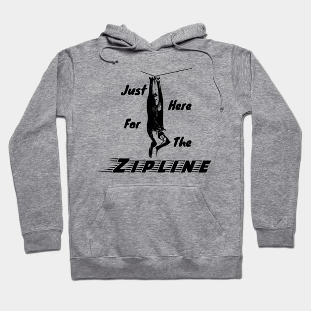 Gray hoodie with "Just Here for the Zipline" graphic, casual style, cotton blend, front pocket, adjustable drawstring.