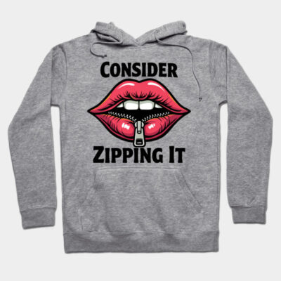 Gray hoodie with graphic design of lips with zipper and text "Consider Zipping It," casual wear, cotton blend.