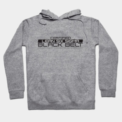 Gray Lean Six Sigma Black Belt hoodie, cotton blend, front pocket, drawstring hood, casual wear.