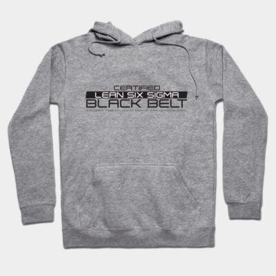 Gray hoodie with "Certified Lean Six Sigma Black Belt" text, casual wear, cotton blend, ideal for comfort and style.