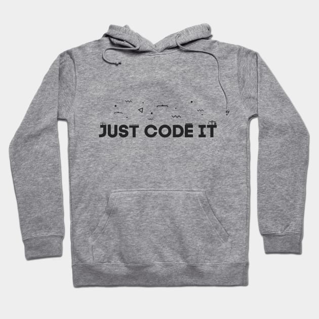 Gray hoodie with "Just Code It" text, casual style, cozy material, perfect for programmers and tech enthusiasts.