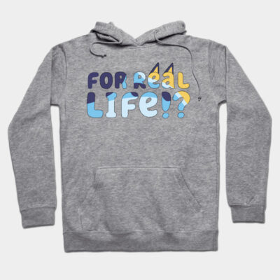 Gray hoodie with "For Real Life!?" graphic text, casual style, soft cotton fabric, unisex design for everyday wear.