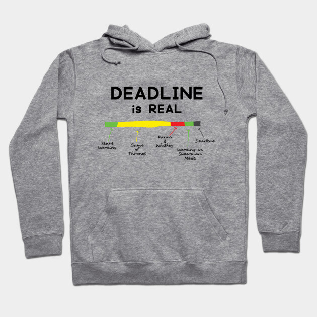Gray cotton hoodie with "Deadline is Real" text and colorful progress bar graphic, casual style, unisex design.