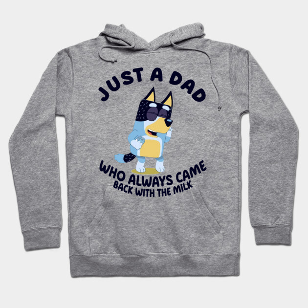 Gray hooded sweatshirt with playful cartoon design and "Just a Dad Who Always Came Back with the Milk" text.