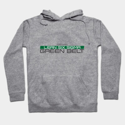 Gray hooded sweatshirt with "Lean Six Sigma Green Belt" text, casual style, cotton blend, ideal for everyday wear.