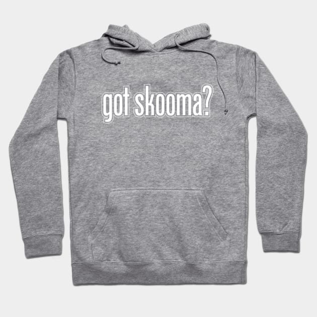 Got Skooma? Hoodie by JWDesigns