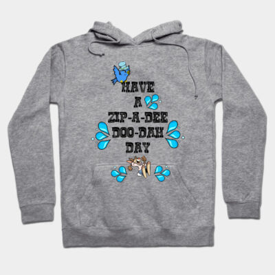 Gray hoodie with "Have a Zip-a-Dee-Doo-Dah Day" text and blue accents, perfect for casual wear and comfort.