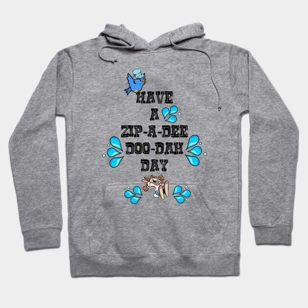 Gray hoodie with "Have a Zip-a-Dee-Doo-Dah Day" text and blue accents, perfect for casual wear and comfort.