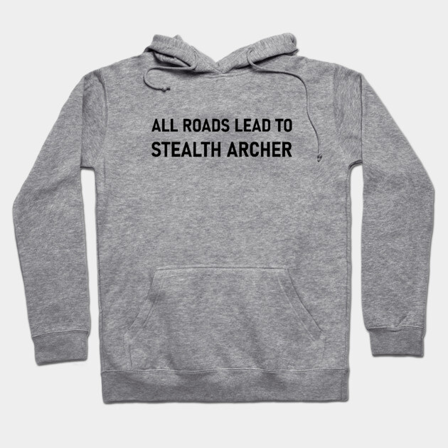 All Roads Lead to Stealth Archer Hoodie by SkelBunny