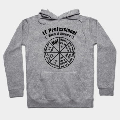 IT Professional Funny Wheel Of Answers Tech Support Hoodie by Wakzs3Arts