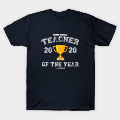 Navy blue T-shirt with "Home-School Teacher of the Year 2020" design, featuring a yellow trophy graphic.