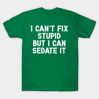 Green cotton t-shirt with humorous white text, casual style, perfect for everyday wear.