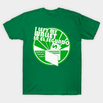 Green graphic t-shirt with "I Left My Wallet in El Segundo" print, casual style, cotton material.