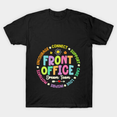 Black t-shirt with colorful "Front Office Dream Team" design, ideal for office staff. Casual style, cotton material.