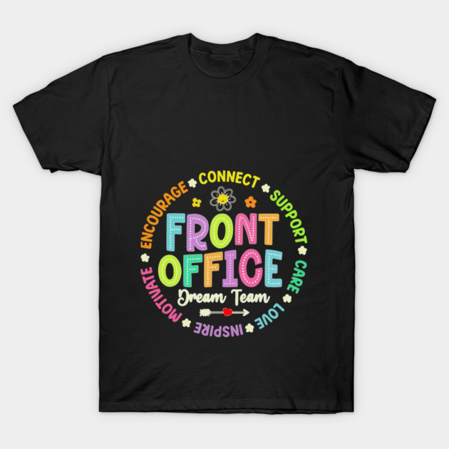 Black t-shirt with colorful "Front Office Dream Team" design, ideal for office staff. Casual style, cotton material.