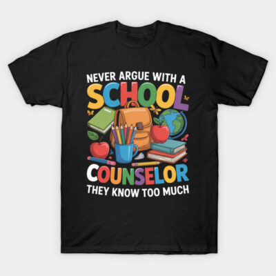 Black t-shirt with colorful school-themed design and "Never Argue with a School Counselor" text, casual wear.