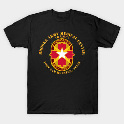 Brooke Army Medical Center - Fort Sam Houston TX T-Shirt by twix123844