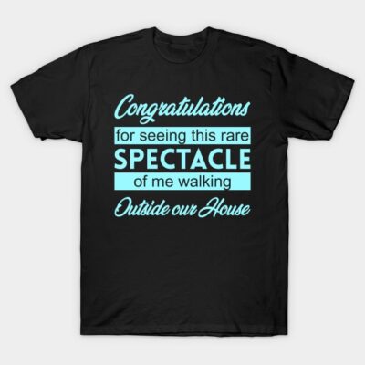 Congratulations on seeing me outside T-Shirt by giovanniiiii