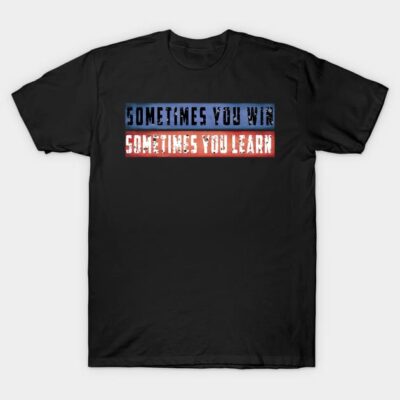 Black t-shirt with motivational text design in blue and red, perfect for casual wear and inspiration. 100% cotton.