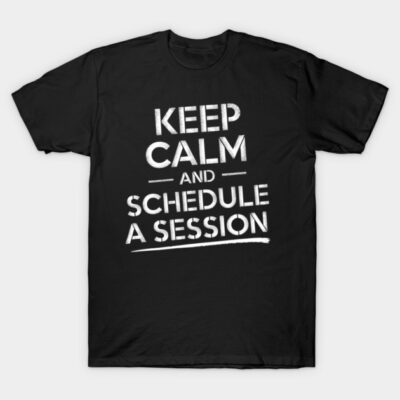 Black cotton t-shirt with "Keep Calm and Schedule a Session" text, casual style, perfect for everyday wear.