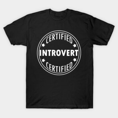 Certified Introvert - Typography Design T-Shirt by art-by-shadab